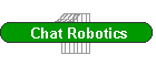 Chat Robotics